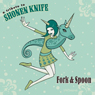 Tribute to Shonen Knife - Fork and Spoon